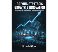 Driving Strategic Growth & Innovation: Leadership, AI, and Business Development Insights