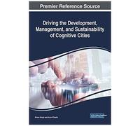 Driving The Development, Management, And Sustainability Of Cognitive Cities