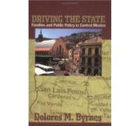 Driving the State by Dolores M. Byrnes Dolores M. Byrnes (Auteur)