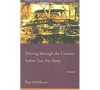 Driving Through the Country Before You Are Born, South Carolina Poetry Book Prize Ray McManus (Auteur)