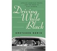 Driving While Black by Gretchen State University of New York Sorin Gretchen State University of New York Sorin (Auteur)