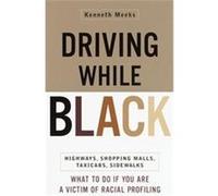 Driving While Black Kenneth Meeks (Auteur)