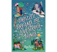 Drizzle Dreams And Lovestruck Things by Maya Prasad Maya Prasad (Auteur)