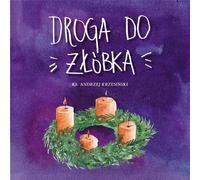 Droga do ¿³óbka Andrzej Krzesiñski (Buch auf Polnisch)