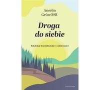 Droga do siebie - Anselm Grün (Littérature, Religion en polonais)