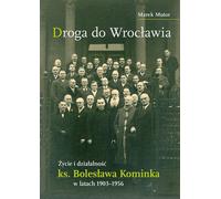 Droga do Wrocławia - Marek Mutor (littérature, histoire en polonais)