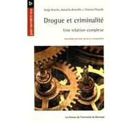 Drogue et criminalité, 3e éd.: Une relation complexe