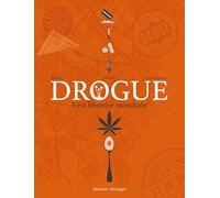 Jean-Pierre Pécau – Drogue : Une histoire mondiale – Bande dessinée cartonnée – Delcourt