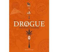 Jean-Pierre Pécau – Drogue : Une histoire mondiale – Bande dessinée cartonnée – Delcourt