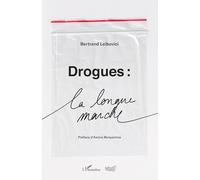 Drogues : La longue marche