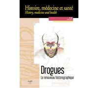 Drogues: Le renouveau historiographique