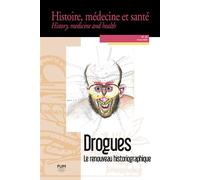 Drogues Le renouveau historiographique - Erwan Pointeau Lagadec - Presses Universitaires Du Midi - broché - Revue