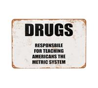 Drogues - Responsables de l'apprentissage du système métrique aux Américains - Plaque décorative en métal vintage 20 x 30 cm (8 x 12 pouces) -