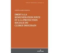 Droit À La Rémunération Juste Et À La Protection Sociale Du Clergé Diocésain