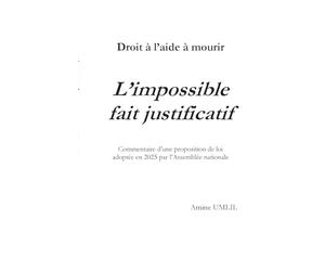 Droit à l'aide à mourir : L'impossible fait justificatif: Commentaire d'une proposition de loi adoptée en 2025 par l'Assemblée nationale