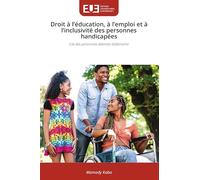 Droit à l'éducation, à l'emploi et à l'inclusivité des personnes handicapées