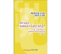 Bertrand Seiller – Droit administratif: L'action administrative (2) – Flammarion