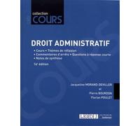 Droit administratif: Cours, thèmes de réflexion, commentaires d'arrêts, question à réponse courte, notes de synthèse (2019)
