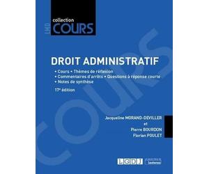 Droit administratif: Cours, thèmes de réflexion, commentaires d'arrêts, questions à réponse courte, notes de synthèse (2021)