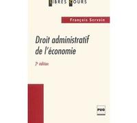 Droit administratif de l'economie François Servoin (Auteur)
