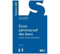 Droit Administratif Des Biens - Domaine, Travaux, Expropriation