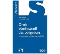 Droit Administratif Des Obligations - Contrats, Quasi-Contrats, Responsabilité