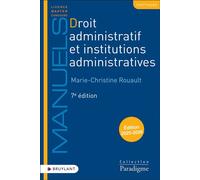 Droit administratif et institutions administratives - Les régimes politiques français et étrangers - Marie-Christine Rouault - Bruylant - broché - Etude