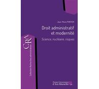 Droit administratif et modernité Science, nu ire, risques - Jean-Marie Pontier - Presses Universitaires D'aix-Marseille - broché - Etude