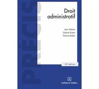 Droit administratif Gabriel Eckert (Auteur), Jean Waline (Auteur), Etienne Muller (Auteur)