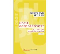 Droit administratif L'action administrative - Bertrand Seiller - Flammarion - broché - Etude