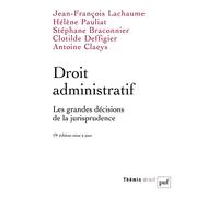 Droit administratif. Les grandes décisions de la jurisprudence