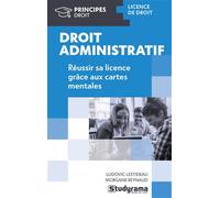 Droit administratif Réussir sa licence grâce aux cartes mentales - Ludovic Lestideau - Studyrama Eds - broché - Manuel