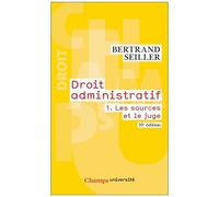 Droit administratif – Les sources et le juge – Tome 1 – Flammarion