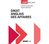 Droit anglais des affaires Cécile Le Gallou (Auteur)