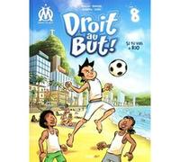 Droit au but - Tome 08 Jean-Luc Garréra (Auteur), Eric Schiavinato (Auteur), Charles Davoine (Auteur), Walter (Dessinateur), Jean Baptiste Gilou (Editeur en chef), Magali Munari agnello (Editeur en ch