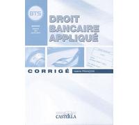 Droit Bancaire Appliqué Bts Banque - Corrigé