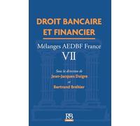 Droit bancaire et financier: Mélanges AEDBF - France VII