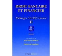 Droit Bancaire Et Financier - Tome 2, Melanges Aedbt-France