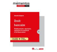 Droit bancaire Établissements, régulation, opérations de paiement et de financement - Alexandre Quiquerez - Gualino Eds - broché - Etude