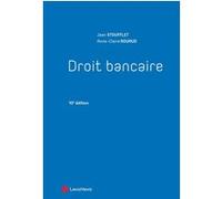 Droit bancaire Jean Stoufflet (Auteur), Professeur Anne-Claire Rouaud (Auteur)