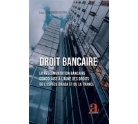 Droit bancaire La Réglementation bancaire congolaise à l’aune des droits de l’espace OHADA et de la France - Louis Tshiyombo Kalonji - Academia Eds - broché - Essai