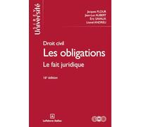 Droit civil. Les obligations. Le fait juridique. 16e éd. - Tome 2 (2)