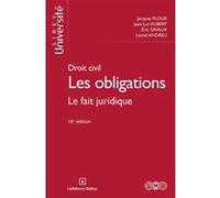 Droit civil. Les obligations. Le fait juridique. 16e éd. - Tome 2 Jacques Flour (Auteur), Jean-Luc Aubert (Auteur), Eric Savaux (Auteur), Lionel Andreu (Auteur)