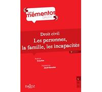 Droit civil: Les personnes, la famille, les incapacités