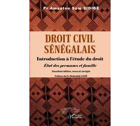 Droit civil sénégalais: Introduction à l’étude du droit - État des personnes et famille