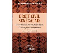 Droit civil sénégalais: Introduction à l’étude du droit - État des personnes et famille