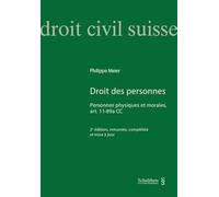 Droit civil Suisse : Droit des personnes Personnes physiques et morales, art. 11-89a CC 2ième édition (SUISSE) + code accès ebook