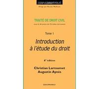 Droit civil, tome 1, 6e ed. - introduction a l'etude du droit AYNES/LARROUMET (Auteur)