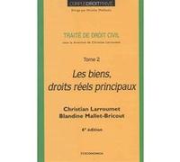 Droit civil - tome 2, 6e ed. - les biens, droits reels principaux LARROUMET/MALLET-BRI (Auteur)