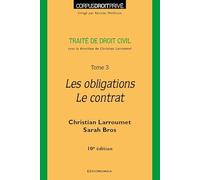 Droit civil - Tome 3 - Les obligations- Le contrat, 10 éd.